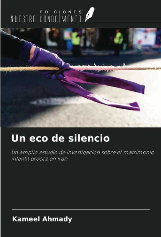 Un eco de silencio: Un amplio estudio de investigación sobre el matrimonio infantil precoz en Irán