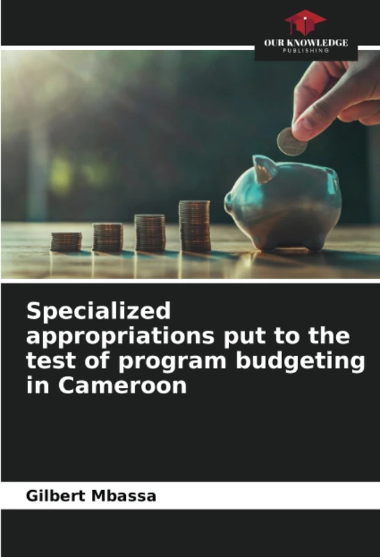 Specialized appropriations put to the test of program budgeting in Cameroon