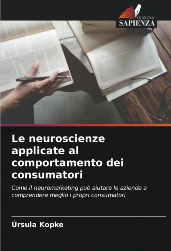 Le neuroscienze applicate al comportamento dei consumatori: Come il neuromarketing può aiutare le aziende a comprendere meglio i propri consumatori