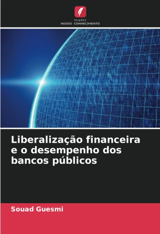 Liberalização financeira e o desempenho dos bancos públicos