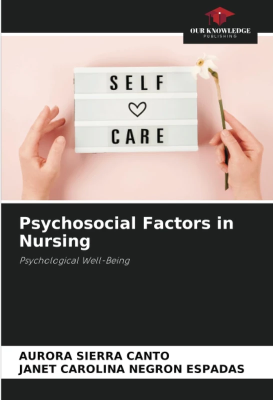 Psychosocial Factors in Nursing: Psychological Well-Being