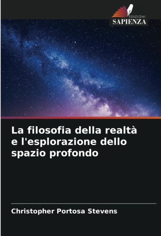 La filosofia della realtà e l'esplorazione dello spazio profondo