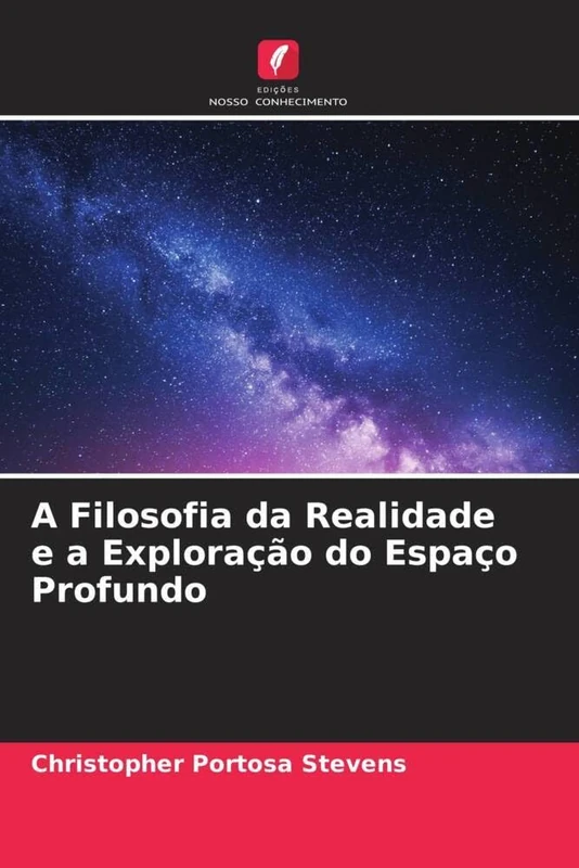 A Filosofia da Realidade e a Exploração do Espaço Profundo