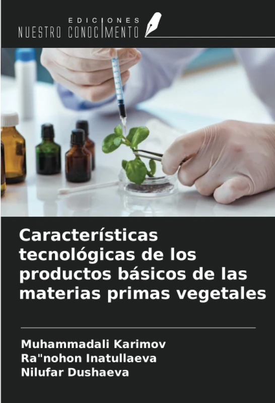 Características tecnológicas de los productos básicos de las materias primas vegetales