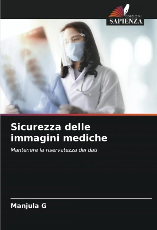 Sicurezza delle immagini mediche: Mantenere la riservatezza dei dati