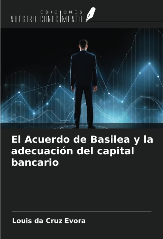 El Acuerdo de Basilea y la adecuación del capital bancario - Image 1