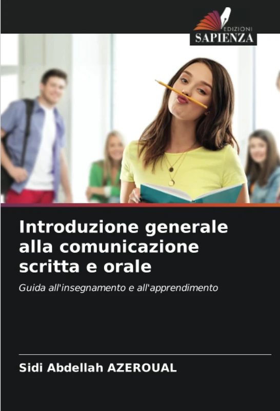 Introduzione generale alla comunicazione scritta e orale: Guida all'insegnamento e all'apprendimento