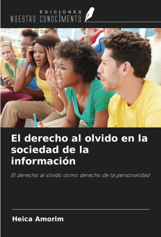 El derecho al olvido en la sociedad de la información: El derecho al olvido como derecho de la personalidad