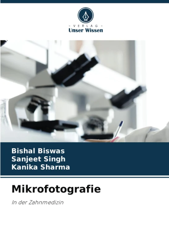 Mikrofotografie: In der Zahnmedizin