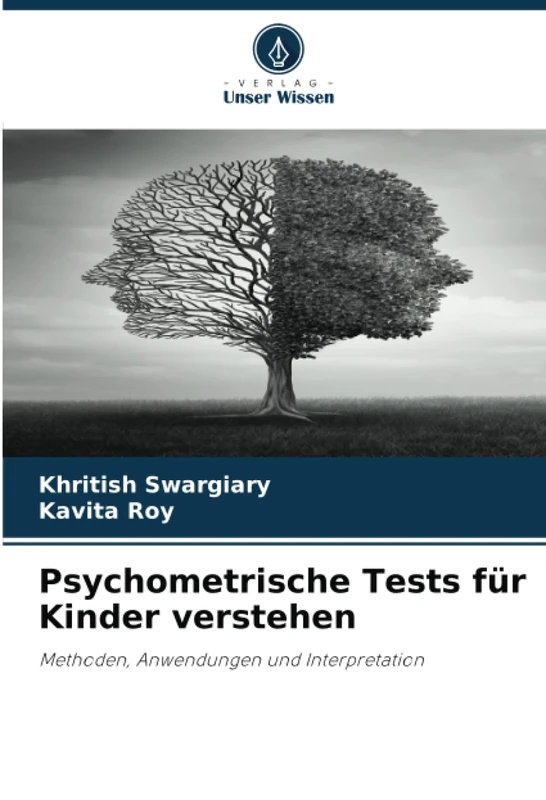 Psychometrische Tests für Kinder verstehen: Methoden, Anwendungen und Interpretation