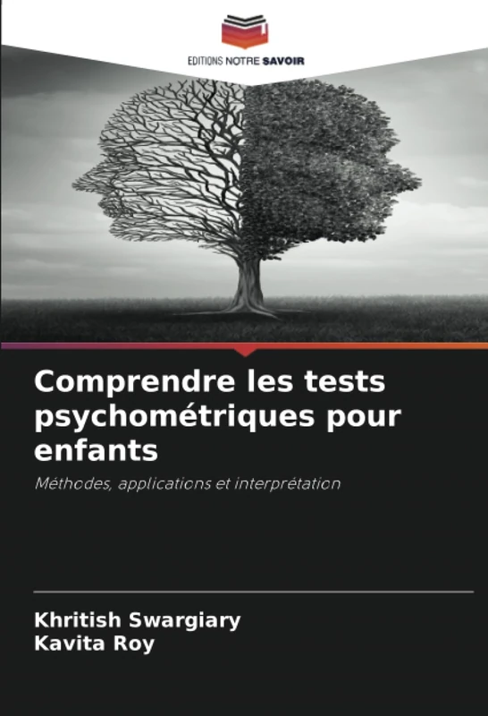 Comprendre les tests psychométriques pour enfants: Méthodes, applications et interprétation