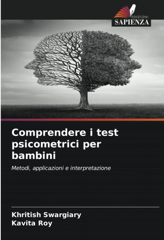 Comprendere i test psicometrici per bambini: Metodi, applicazioni e interpretazione