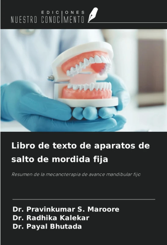 Libro de texto de aparatos de salto de mordida fija: Resumen de la mecanoterapia de avance mandibular fijo - Image 1
