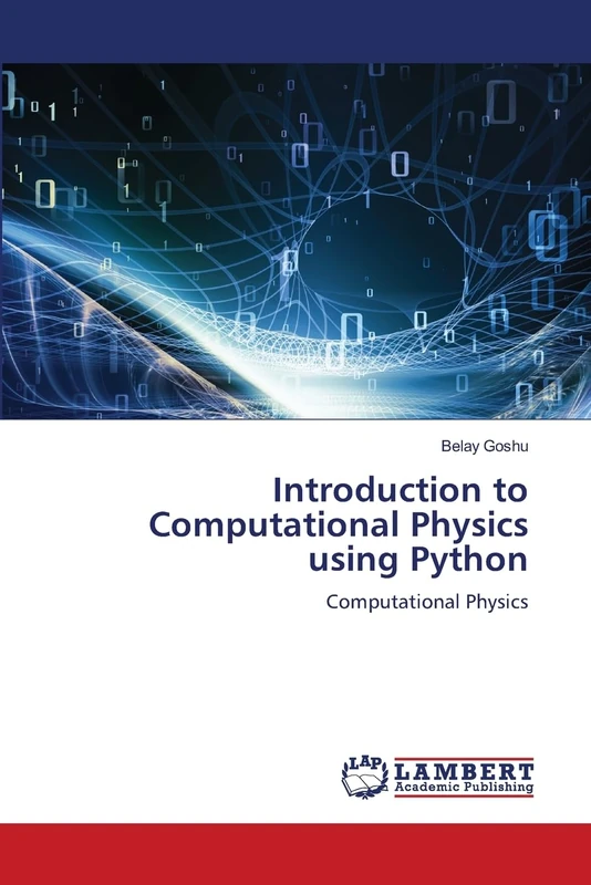 Introduction to Computational Physics using Python: Computational Physics