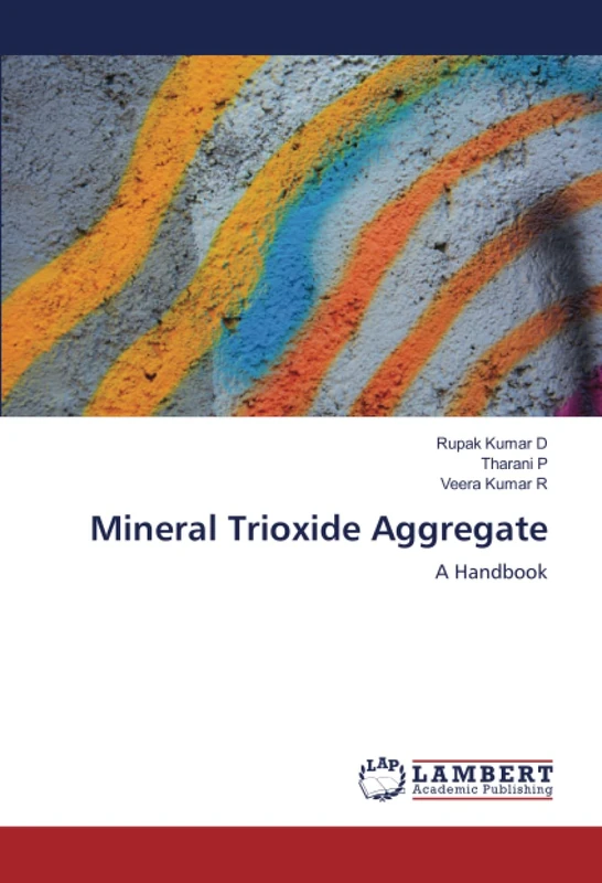 Mineral Trioxide Aggregate: A Handbook