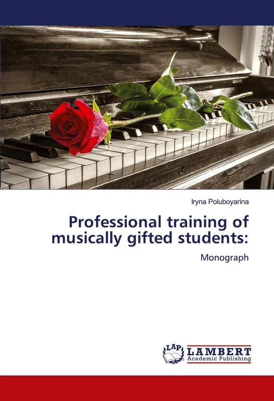Professional training of musically gifted students:: Monograph