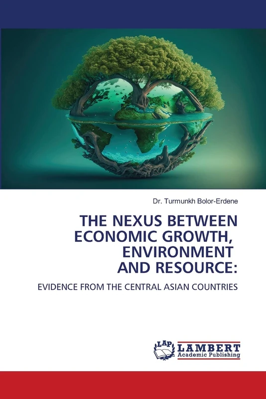 THE NEXUS BETWEEN ECONOMIC GROWTH, ENVIRONMENT AND RESOURCE:: EVIDENCE FROM THE CENTRAL ASIAN COUNTRIES