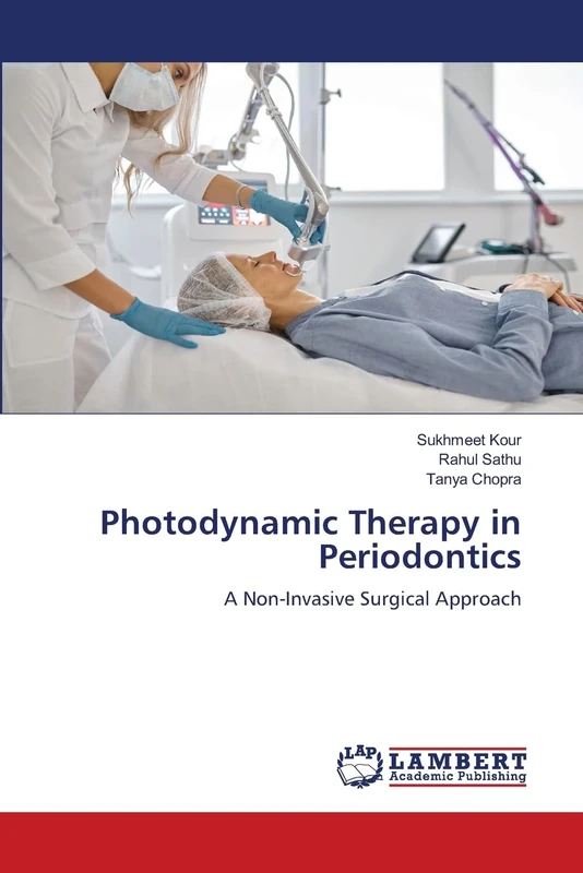 Photodynamic Therapy in Periodontics: A Non-Invasive Surgical Approach