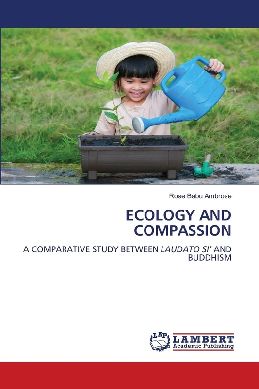ECOLOGY AND COMPASSION: A COMPARATIVE STUDY BETWEEN LAUDATO SI’ AND BUDDHISM - Image 1