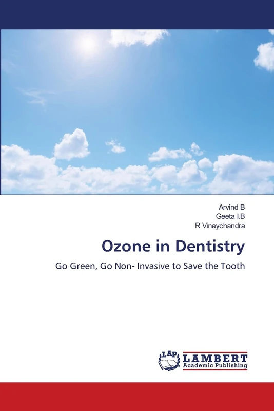 Ozone in Dentistry: Go Green, Go Non- Invasive to Save the Tooth