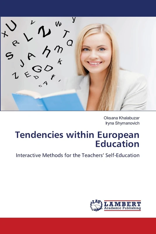 Tendencies within European Education: Interactive Methods for the Teachers’ Self-Education