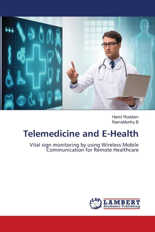 Telemedicine and E-Health: Vital sign monitoring by using Wireless Mobile Communication for Remote Healthcare
