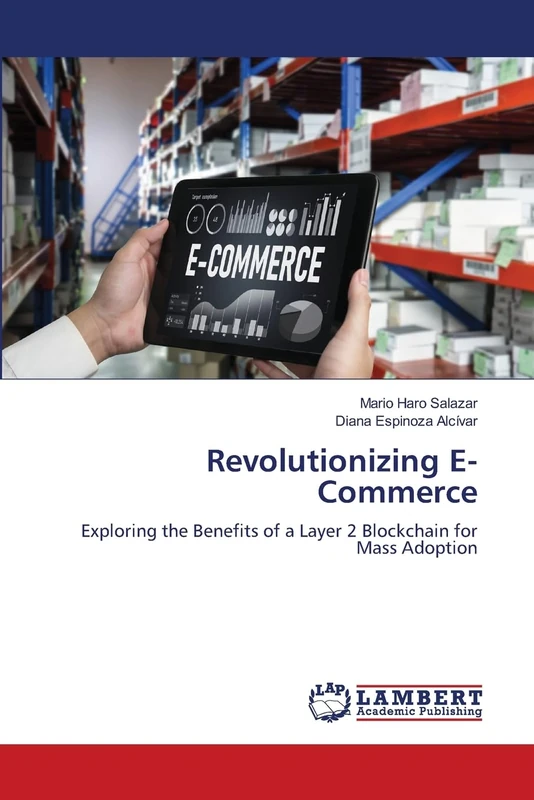 Revolutionizing E-Commerce: Exploring the Benefits of a Layer 2 Blockchain for Mass Adoption
