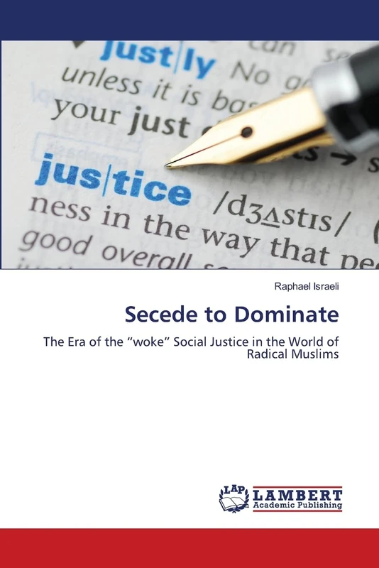 Secede to Dominate: The Era of the “woke” Social Justice in the World of Radical Muslims - Image 1
