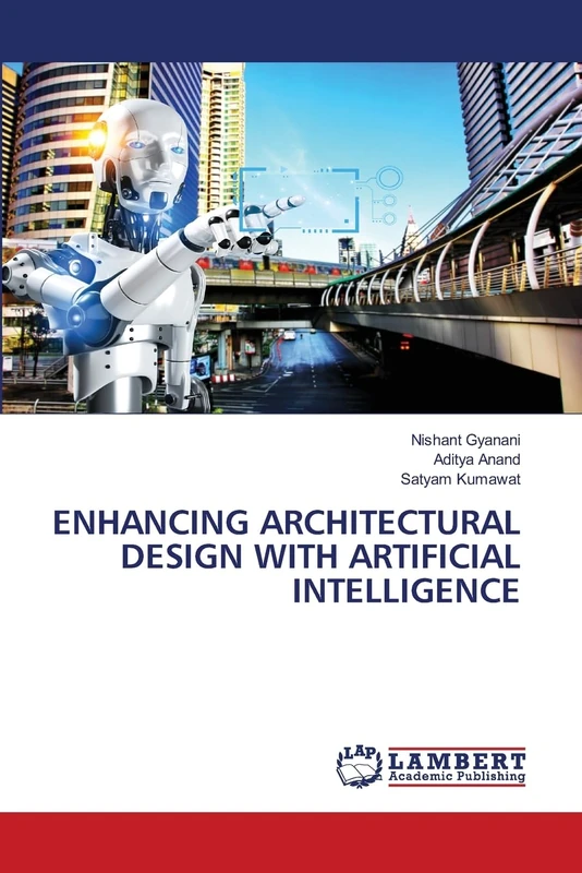 ENHANCING ARCHITECTURAL DESIGN WITH ARTIFICIAL INTELLIGENCE