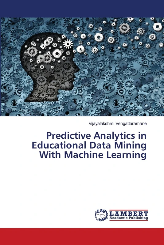 Predictive Analytics in Educational Data Mining With Machine Learning - Image 1