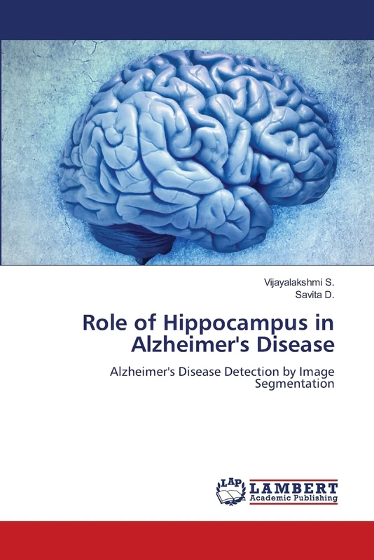 Role of Hippocampus in Alzheimer's Disease: Alzheimer's Disease Detection by Image Segmentation - Image 1