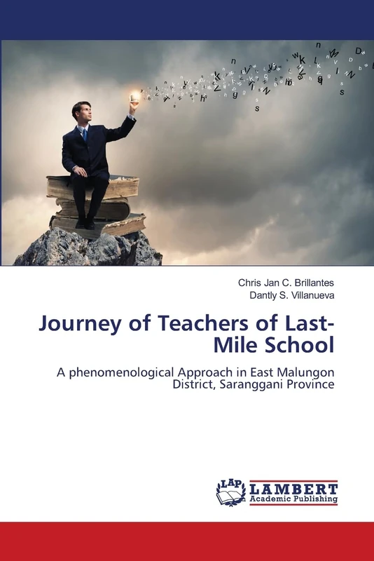Journey of Teachers of Last-Mile School: A phenomenological Approach in East Malungon District, Saranggani Province