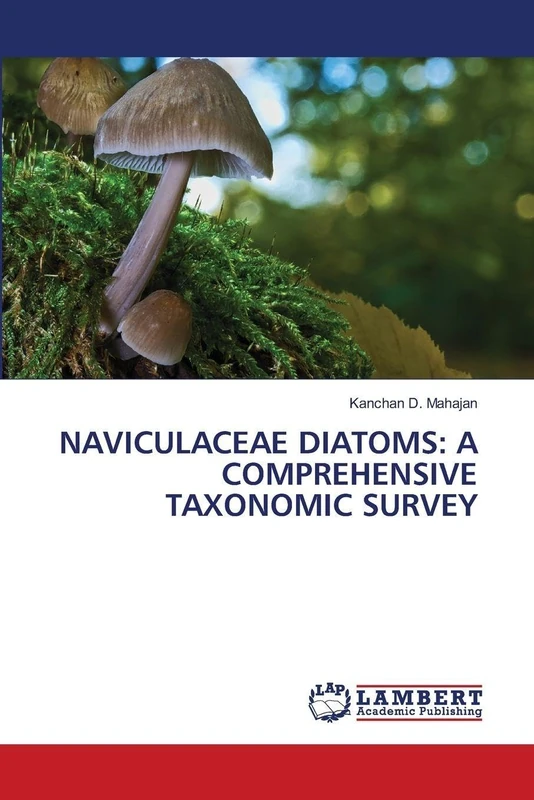NAVICULACEAE DIATOMS: A COMPREHENSIVE TAXONOMIC SURVEY