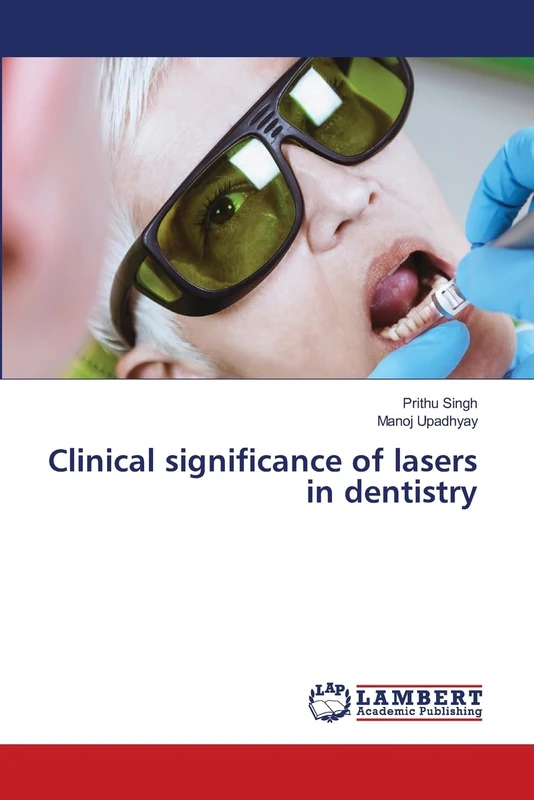 Clinical significance of lasers in dentistry