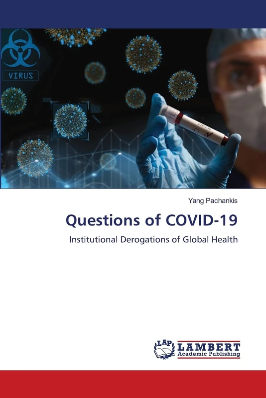 Questions of COVID-19: Institutional Derogations of Global Health - Image 1