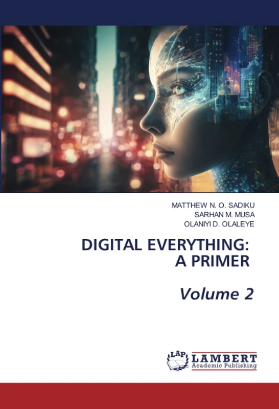 DIGITAL EVERYTHING: A PRIMER Volume 2