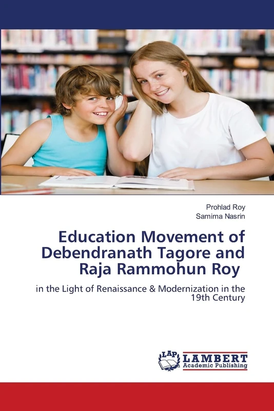Education Movement of Debendranath Tagore and Raja Rammohun Roy: in the Light of Renaissance & Modernization in the 19th Century