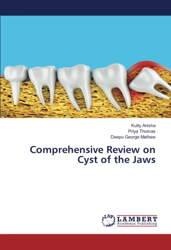 Comprehensive Review on Cyst of the Jaws