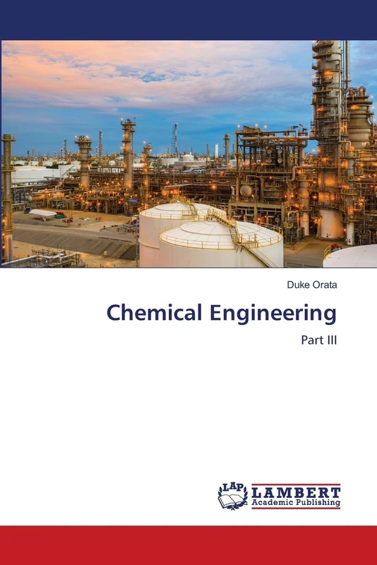 Chemical Engineering: Part III