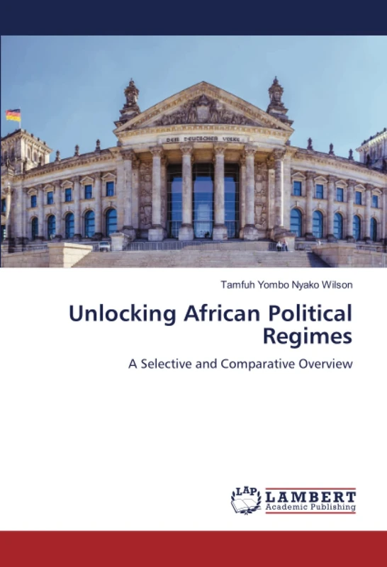 Unlocking African Political Regimes: A Selective and Comparative Overview