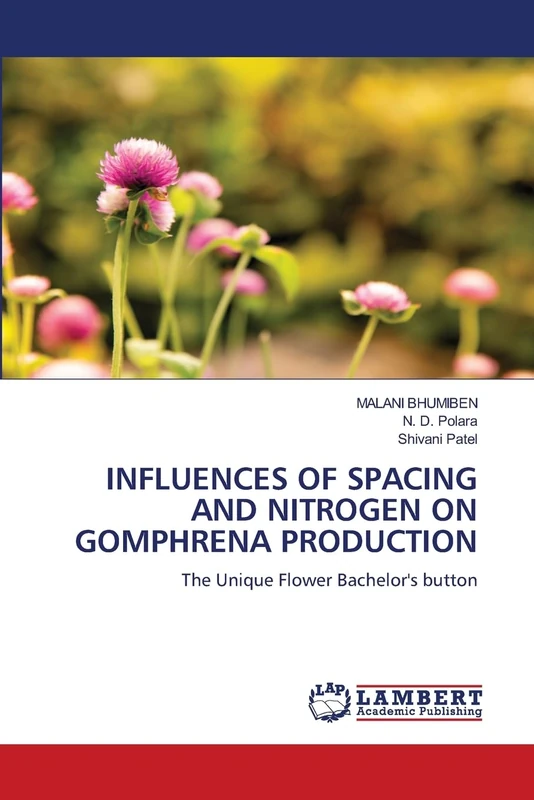 INFLUENCES OF SPACING AND NITROGEN ON GOMPHRENA PRODUCTION: The Unique Flower Bachelor's button - Image 1