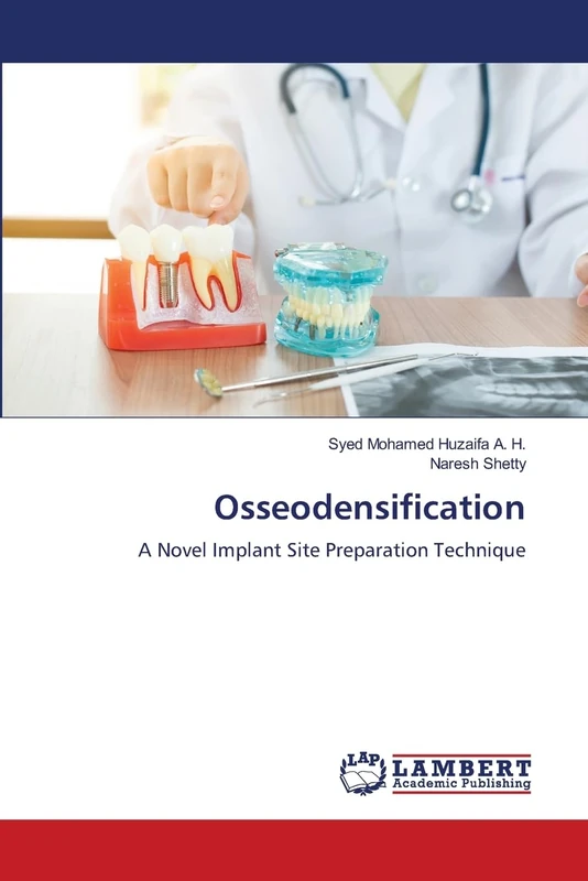 Osseodensification: A Novel Implant Site Preparation Technique