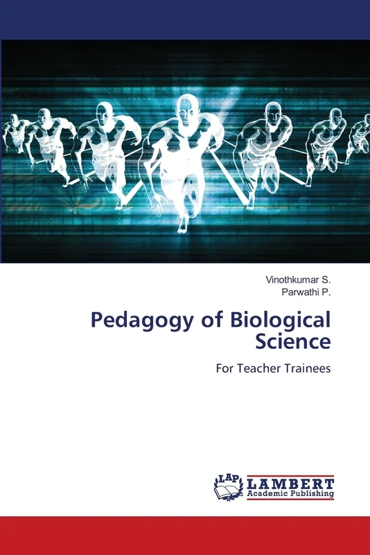 Pedagogy of Biological Science: For Teacher Trainees
