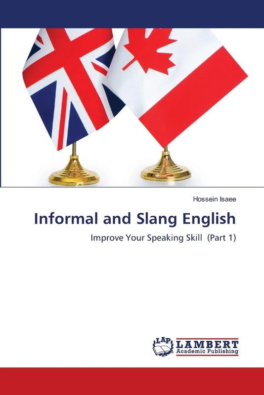 Informal and Slang English: Improve Your Speaking Skill (Part 1)