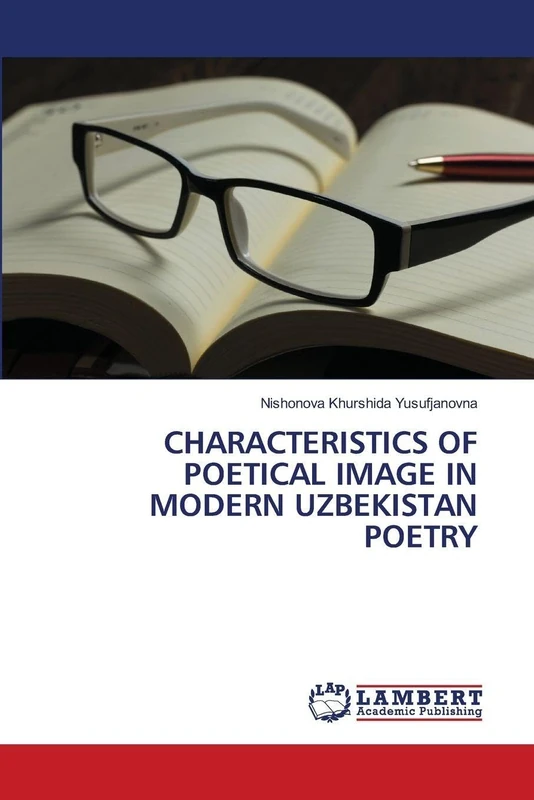 CHARACTERISTICS OF POETICAL IMAGE IN MODERN UZBEKISTAN POETRY