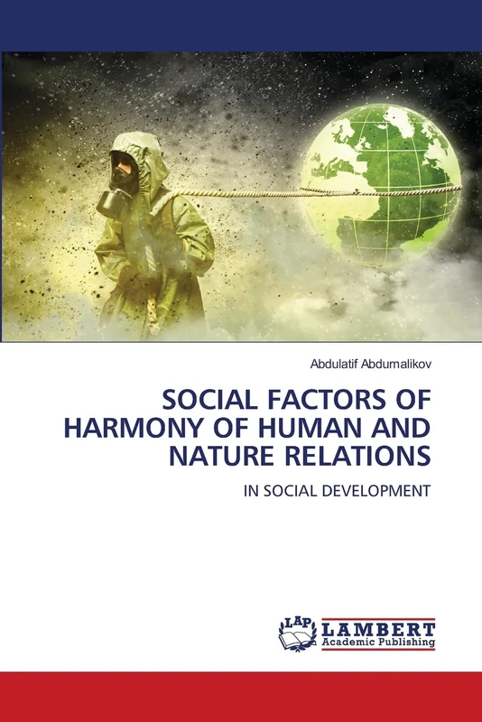 SOCIAL FACTORS OF HARMONY OF HUMAN AND NATURE RELATIONS: IN SOCIAL DEVELOPMENT