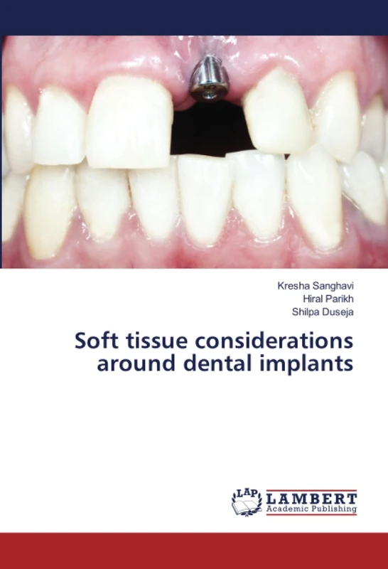 Soft tissue considerations around dental implants