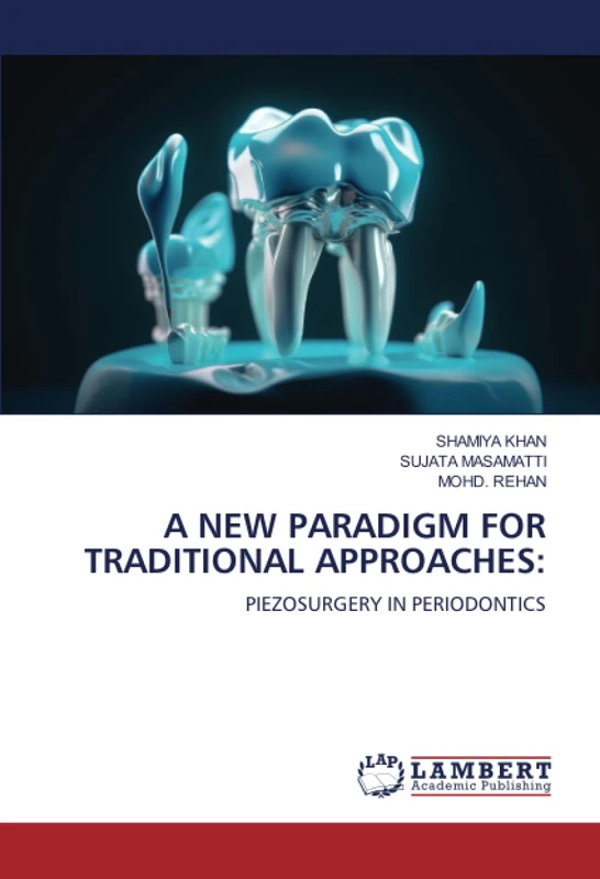 A NEW PARADIGM FOR TRADITIONAL APPROACHES:: PIEZOSURGERY IN PERIODONTICS