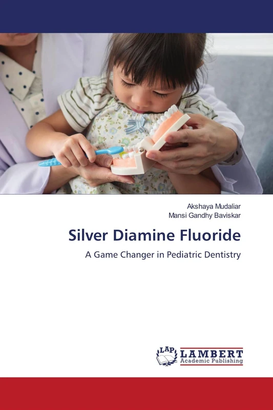 Silver Diamine Fluoride: A Game Changer in Pediatric Dentistry - Image 1
