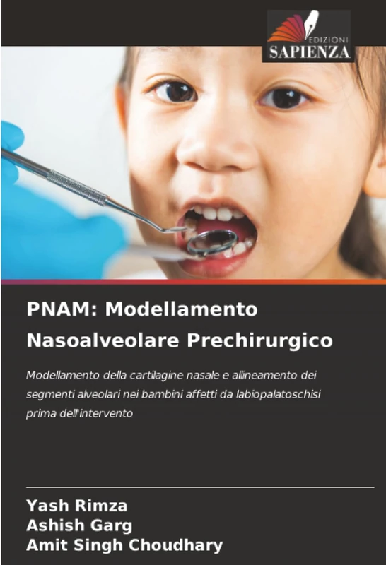 PNAM: Modellamento Nasoalveolare Prechirurgico: Modellamento della cartilagine nasale e allineamento dei segmenti alveolari nei bambini affetti da labiopalatoschisi prima dell'intervento - Image 1